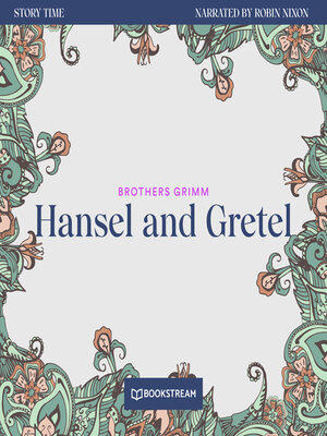 cover image of Hansel and Gretel--Story Time, Episode 12 (Unabridged)